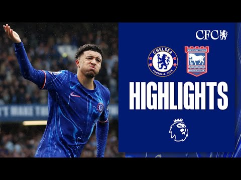 Chelsea vs Ipswich Town HIGHLIGHTS 2025